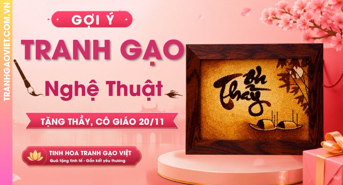 Gợi Ý Tranh Gạo Nghệ Thuật Tặng Thầy, Cô Giáo Nhân Ngày 20/11