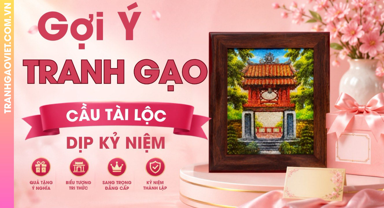 Gợi Ý Tranh Gạo Thư Pháp Cầu Tài Lộc Làm Quà Dịp Kỷ Niệm