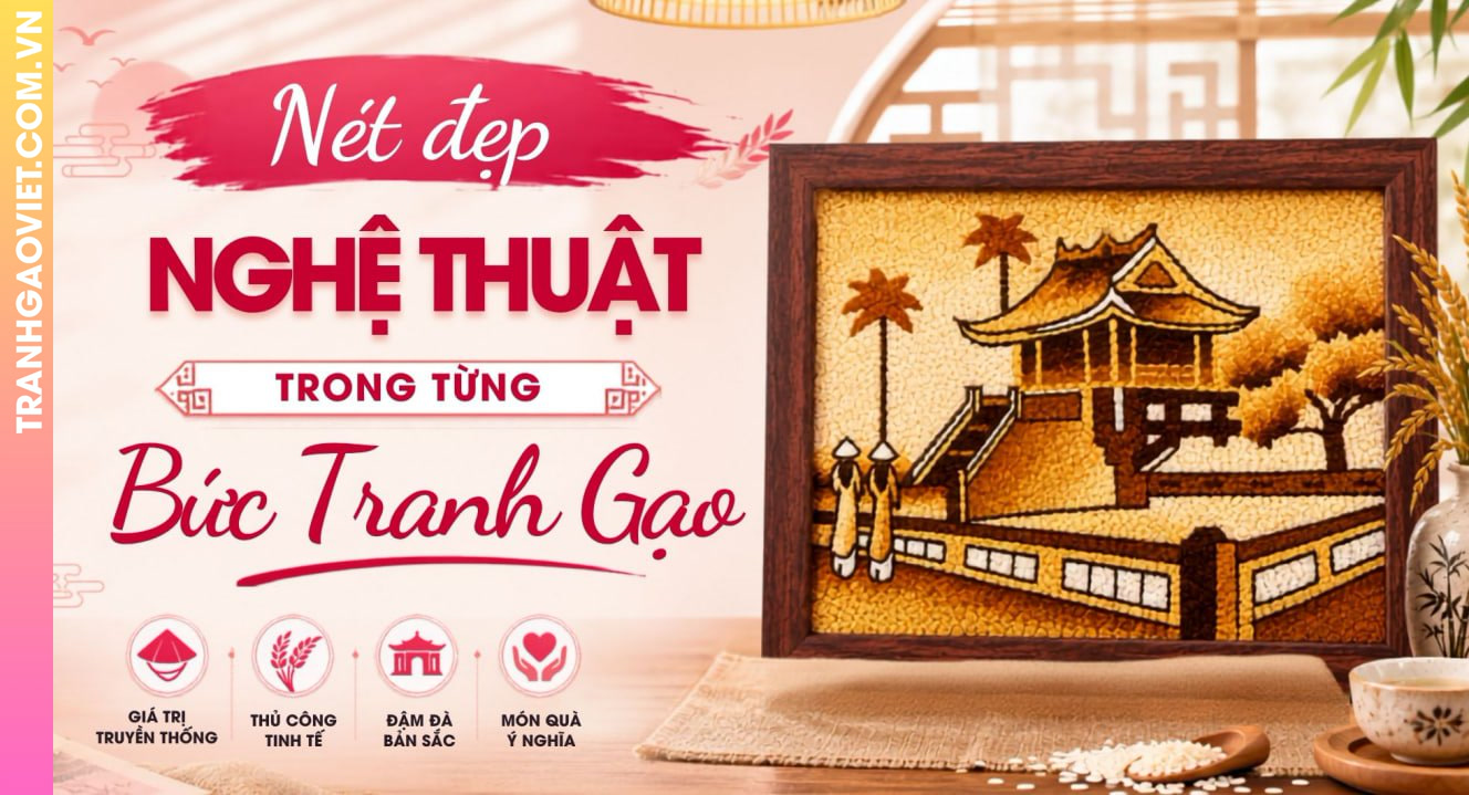Nét Đẹp Nghệ Thuật Trong Từng Bức Tranh Gạo