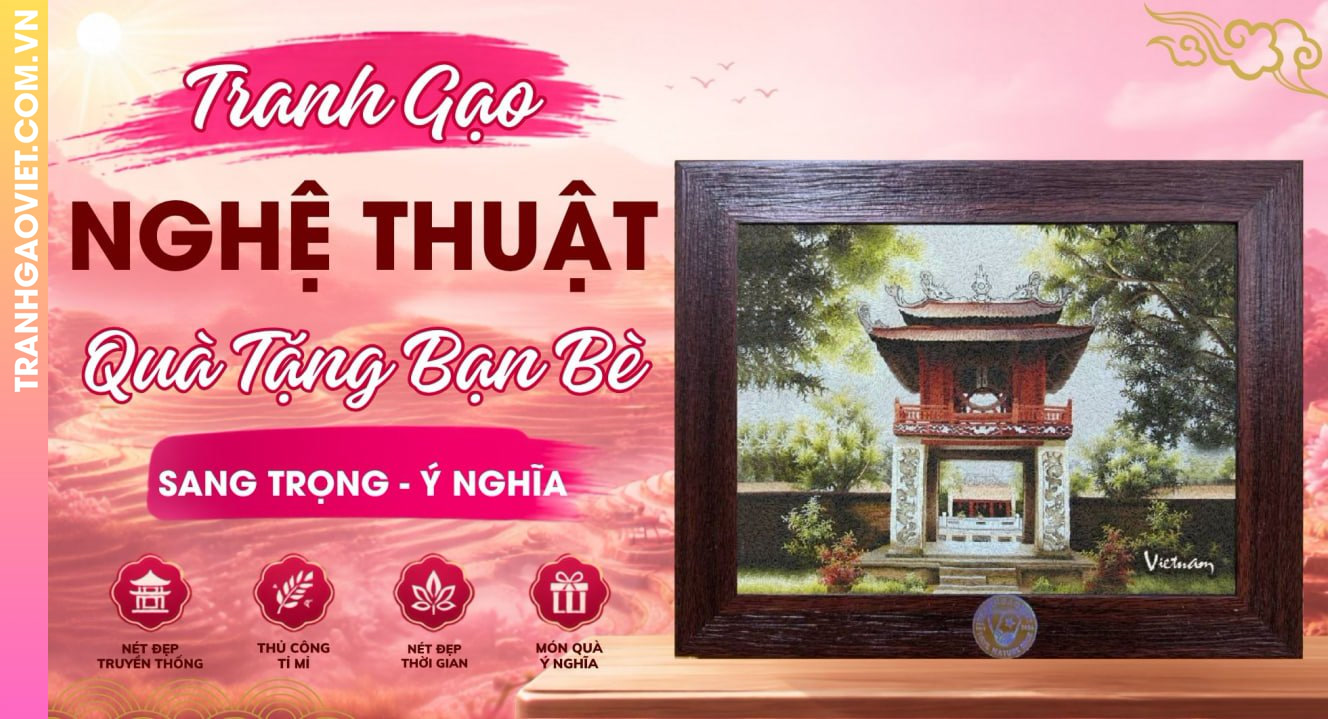 Những Mẫu Tranh Gạo Nghệ Thuật Làm Quà Tặng Bạn Bè Sang Trọng Ý Nghĩa