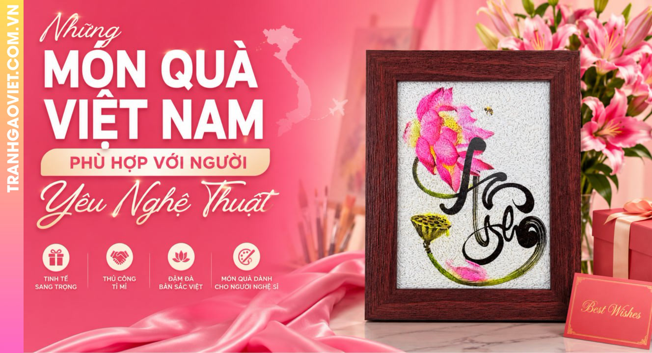 Những Món Quà Việt Nam Phù Hợp Với Người Yêu Nghệ Thuật