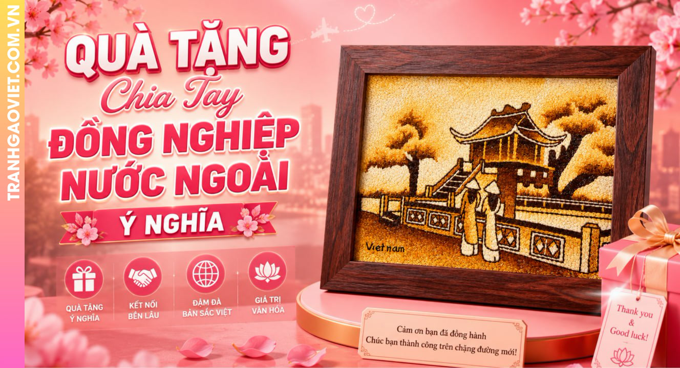 Quà Tặng Chia Tay Đồng Nghiệp Nước Ngoài Ý Nghĩa