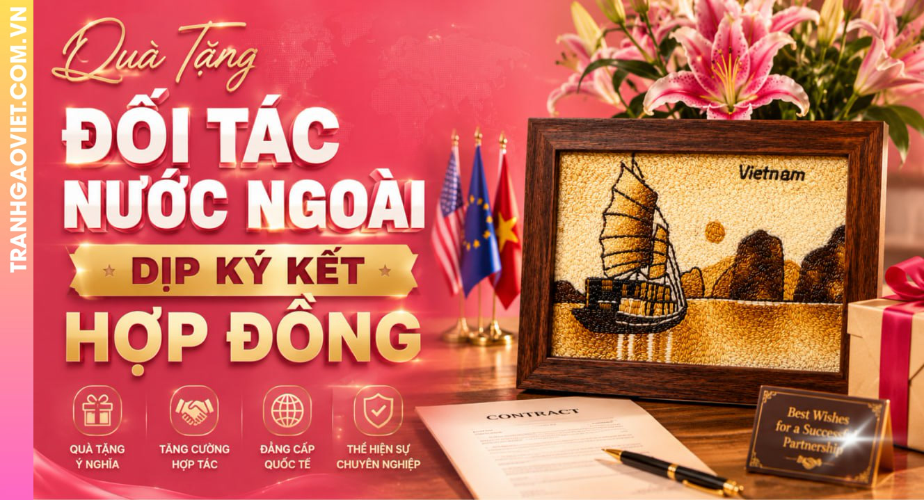 Quà Tặng Đối Tác Nước Ngoài Dịp Ký Kết Hợp Đồng