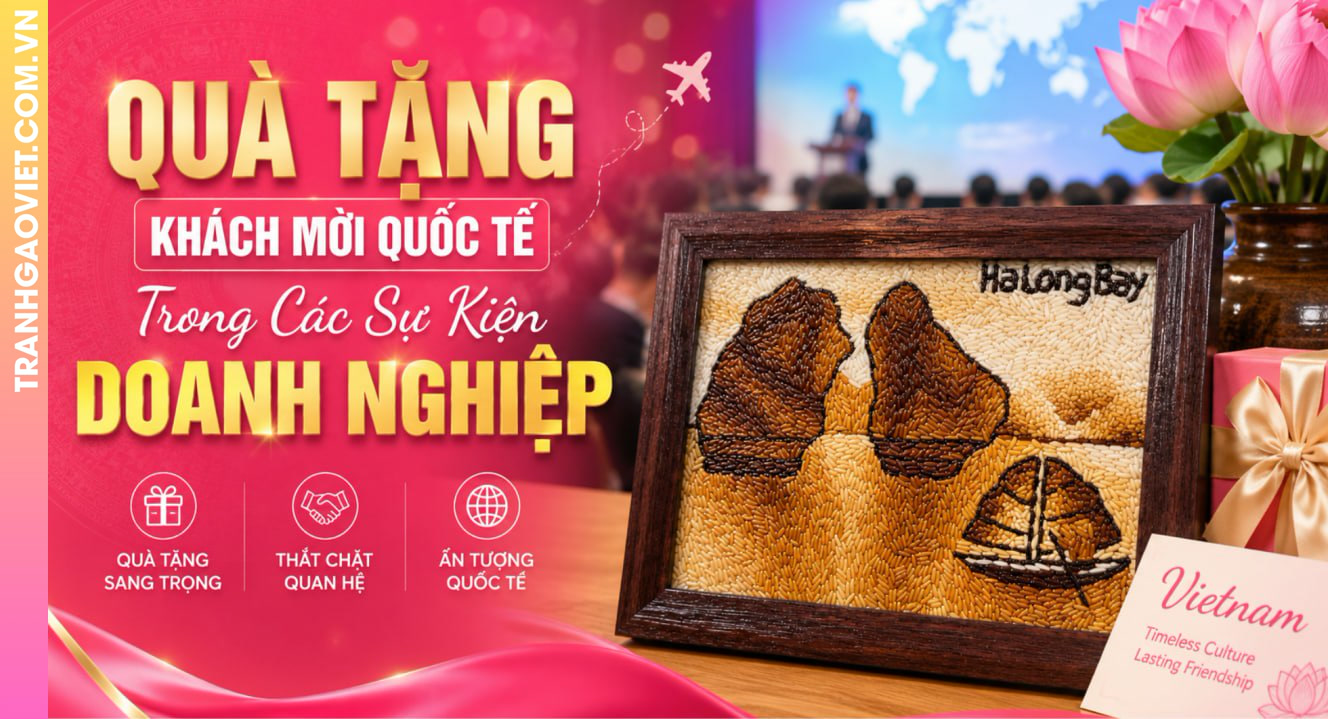 Quà Tặng Khách Mời Quốc Tế Trong Các Sự Kiện Doanh Nghiệp