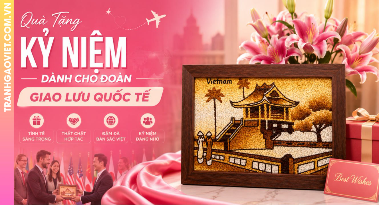 Quà Tặng Kỷ Niệm Dành Cho Đoàn Giao Lưu Quốc Tế