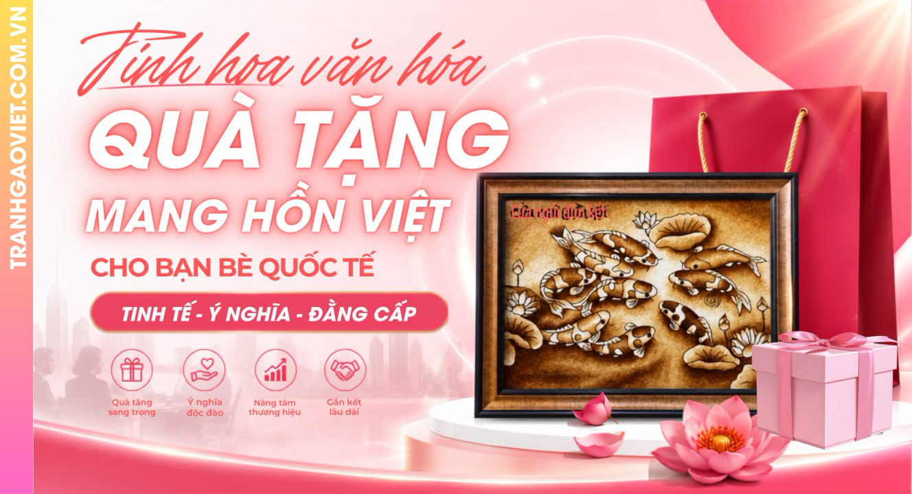 Quà Tặng Mang Hồn Việt Cho Bạn Bè Quốc Tế