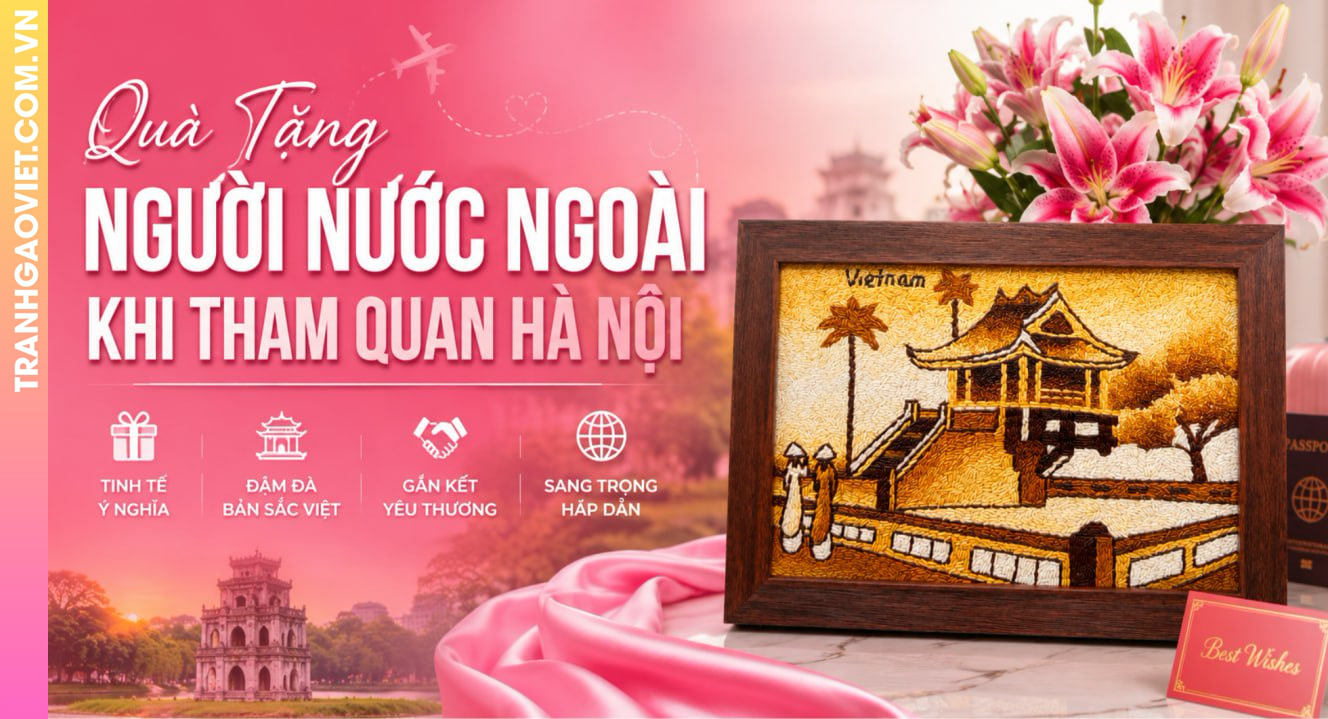 Quà Tặng Người Nước Ngoài Khi Tham Quan Hà Nội
