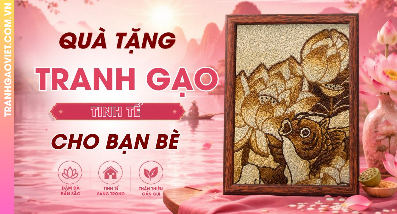 Quà Tặng Tranh Gạo Tinh Tế Cho Bạn Bè Quốc Tế