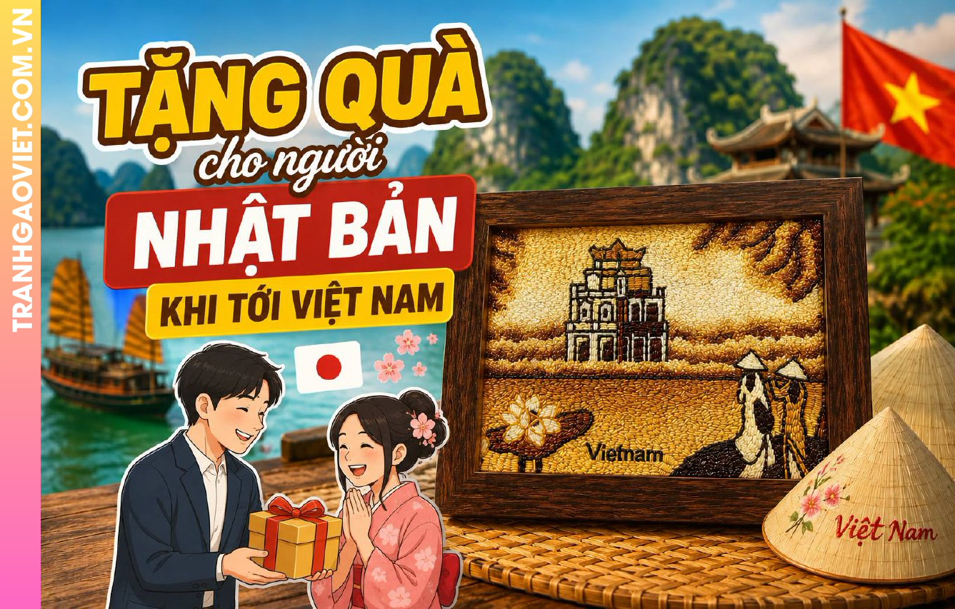 Tặng Quà Cho Người Nhật Đến Việt Nam