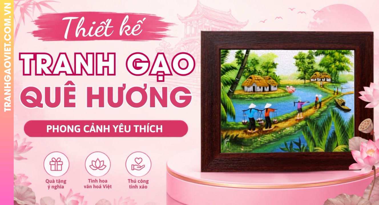 Thiết Kế Tranh Gạo Quê Hương Theo Phong Cảnh Yêu Thích