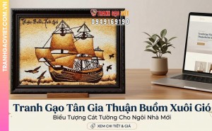 Tranh Gạo Tân Gia Thuận Buồm Xuôi Gió