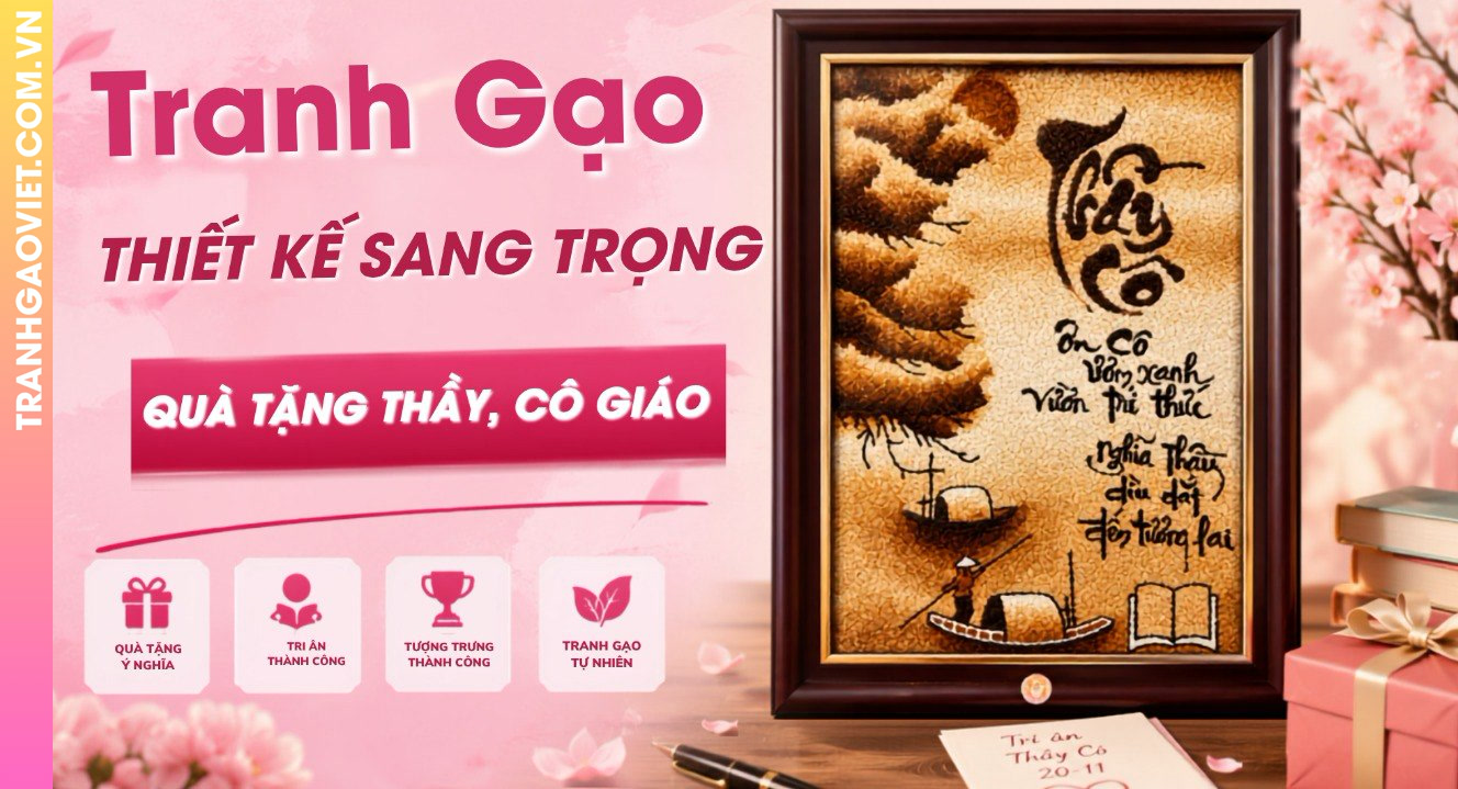 Tranh Gạo - Thiết Kế Sang Trọng Tặng Thầy, Cô Giáo