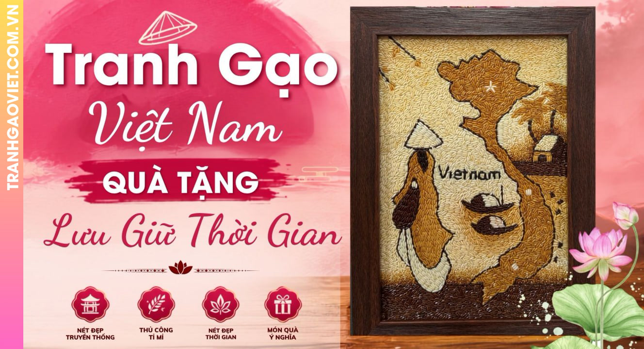 Tranh Gạo Bản Đồ Việt Nam Món Quà Lưu Giữ Giá Trị Thời Gian