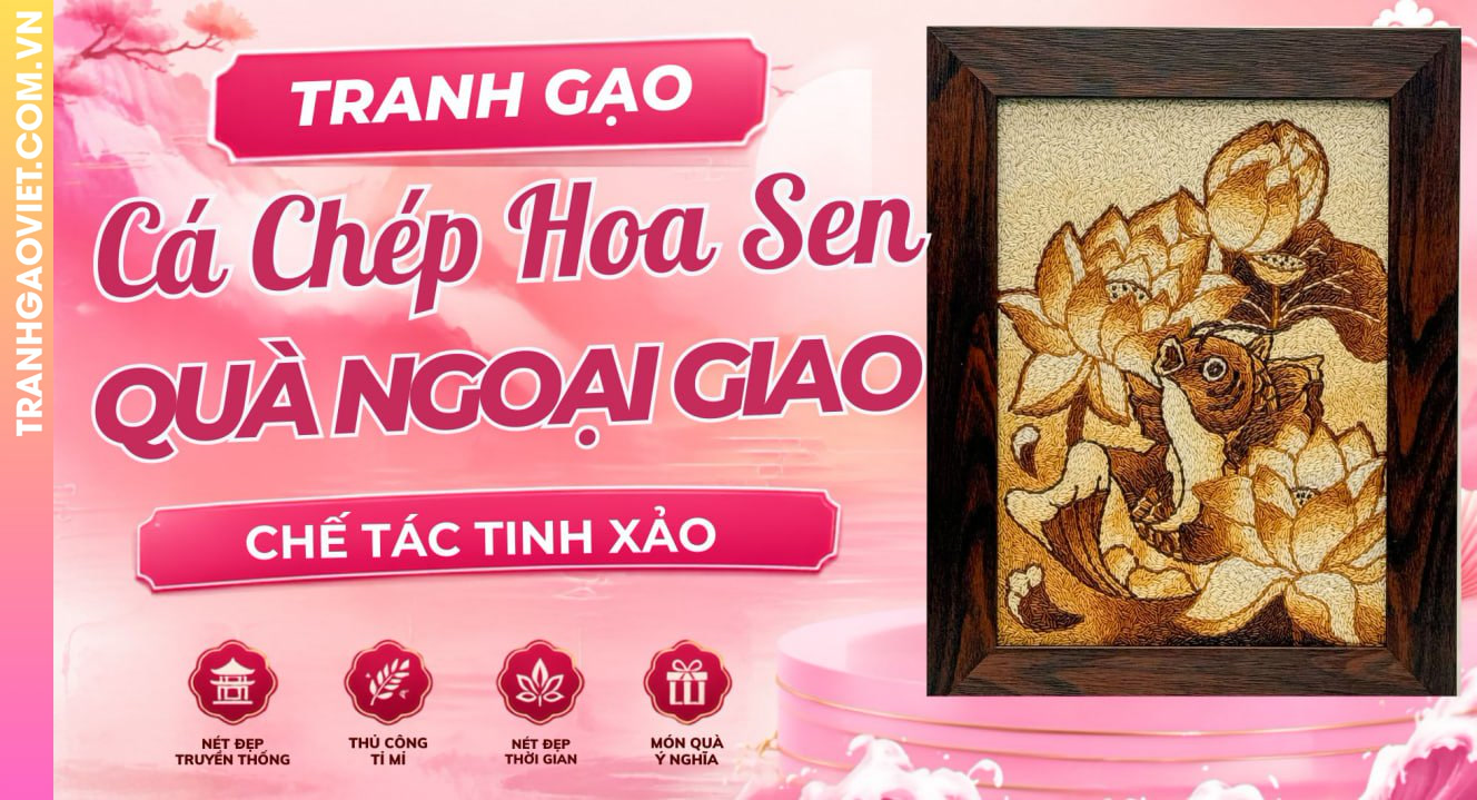 Tranh Gạo Cá Chép Hoa Sen Làm Quà Ngoại Giao Với Chế Tác Tinh Xảo