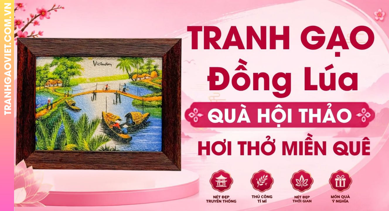 Tranh Gạo Cánh Đồng Lúa Quà Tặng Hội Thảo Mang Hơi Thở Miền Quê Việt