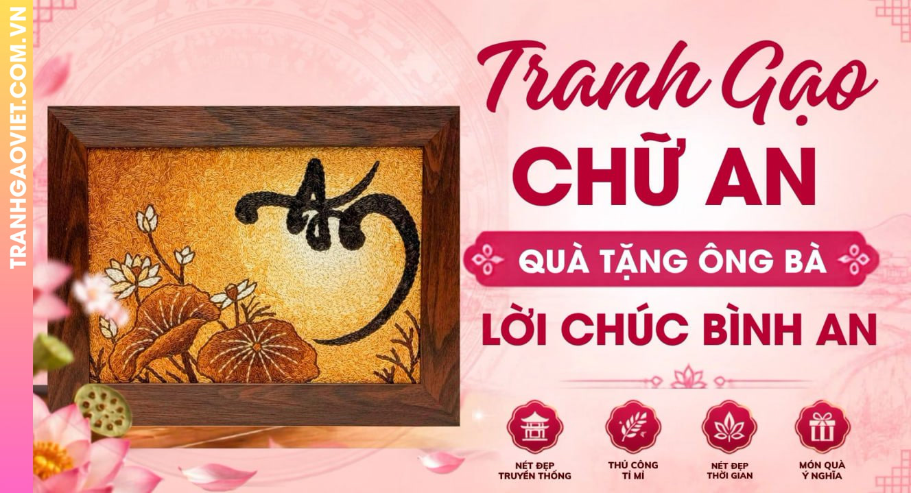 Tranh Gạo Chữ An Làm Quà Tặng Ông Bà