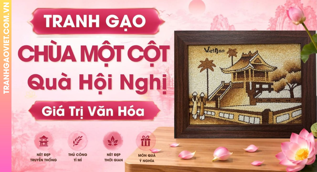 Tranh Gạo Chùa Một Cột Ý Tưởng Quà Tặng Ngoại Giao Giàu Giá Trị Văn Hóa