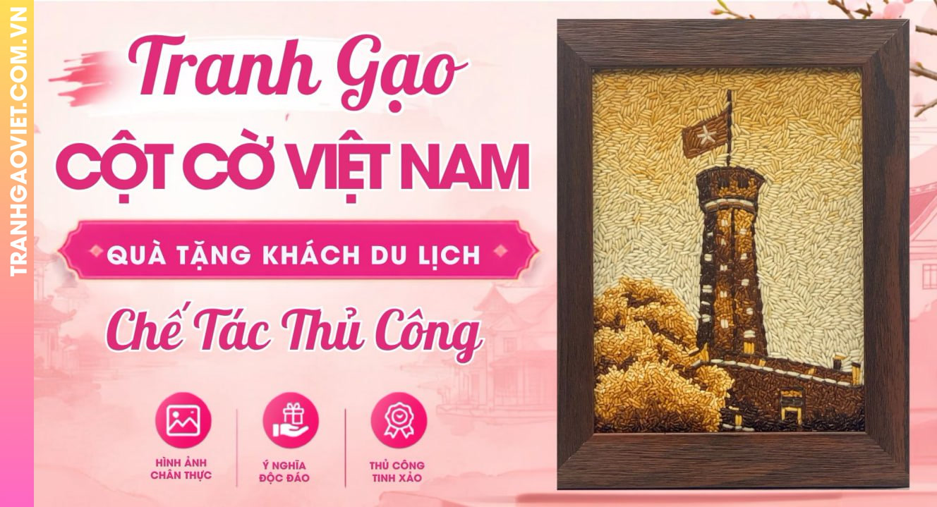 Tranh Gạo Cột Cờ Việt Nam Quà Tặng Cho Khách Du Lịch