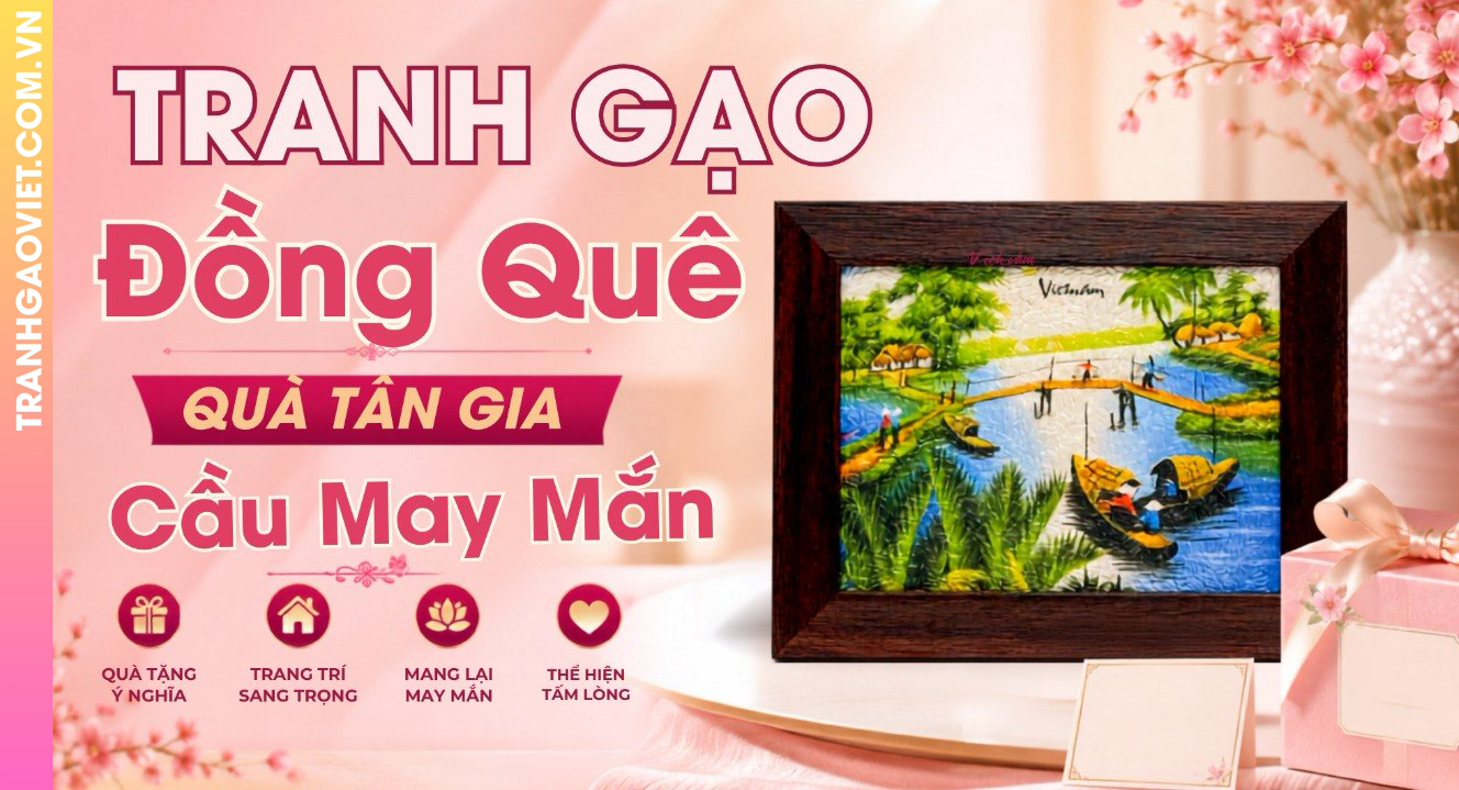 Tranh Gạo Đồng Quê - Quà Tân Gia Cầu May Mắn