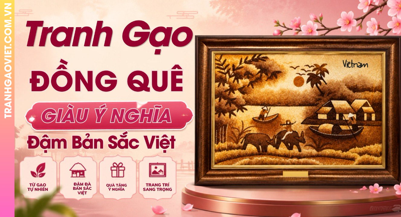 Tranh Gạo Đồng Quê Giàu Ý Nghĩa Đậm Bản Sắc