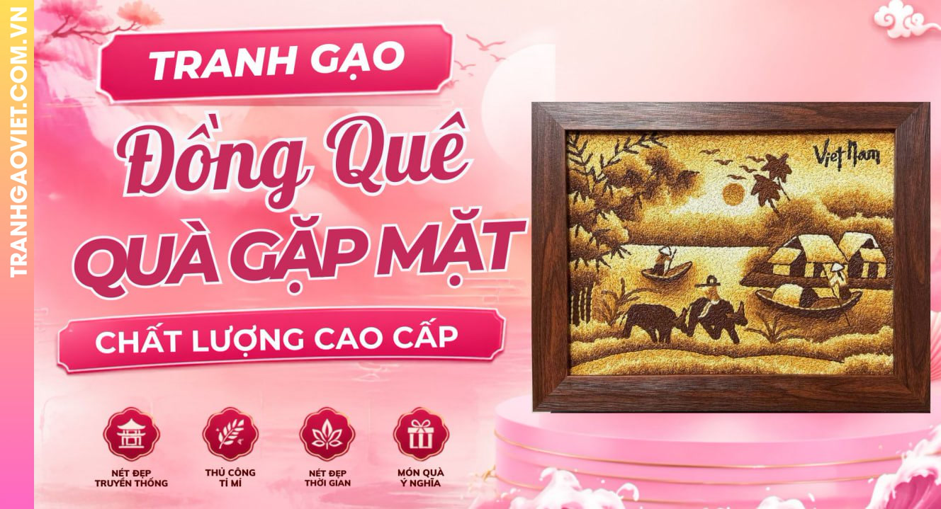 Tranh Gạo Đồng Quê Làm Quà Gặp Mặt Đối Tác Với Chất Lượng Cao Cấp