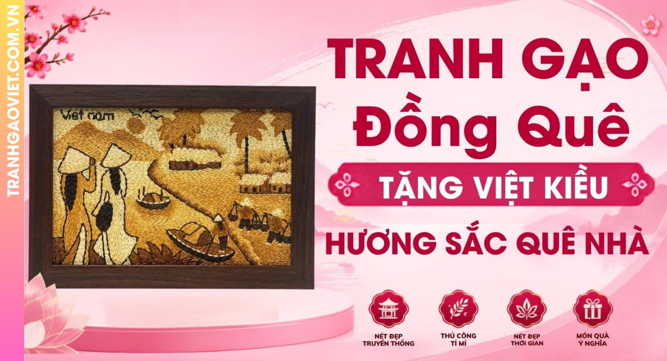 Tranh Gạo Đồng Quê Quà Tặng Việt Kiều Gợi Trọn Hương Sắc Quê Nhà