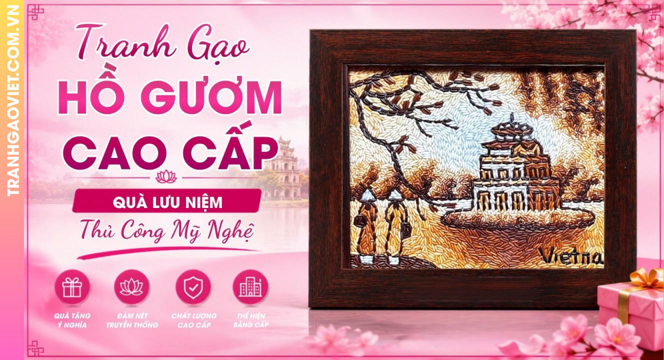 Tranh Gạo Hồ Gươm Cao Cấp Đậm Bản Sắc Việt