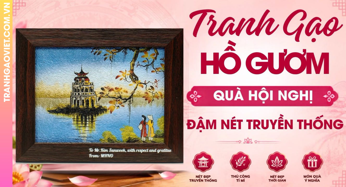 Tranh Gạo Hồ Gươm Quà Tặng Hội Nghị Đậm Nét Truyền Thống