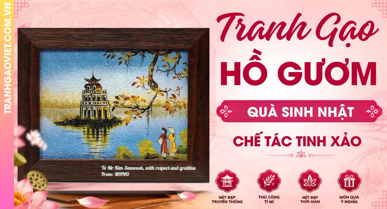 Tranh Gạo Hồ Gươm Ý Tưởng Quà Tặng Sinh Nhật Được Chế Tác Tinh Xảo