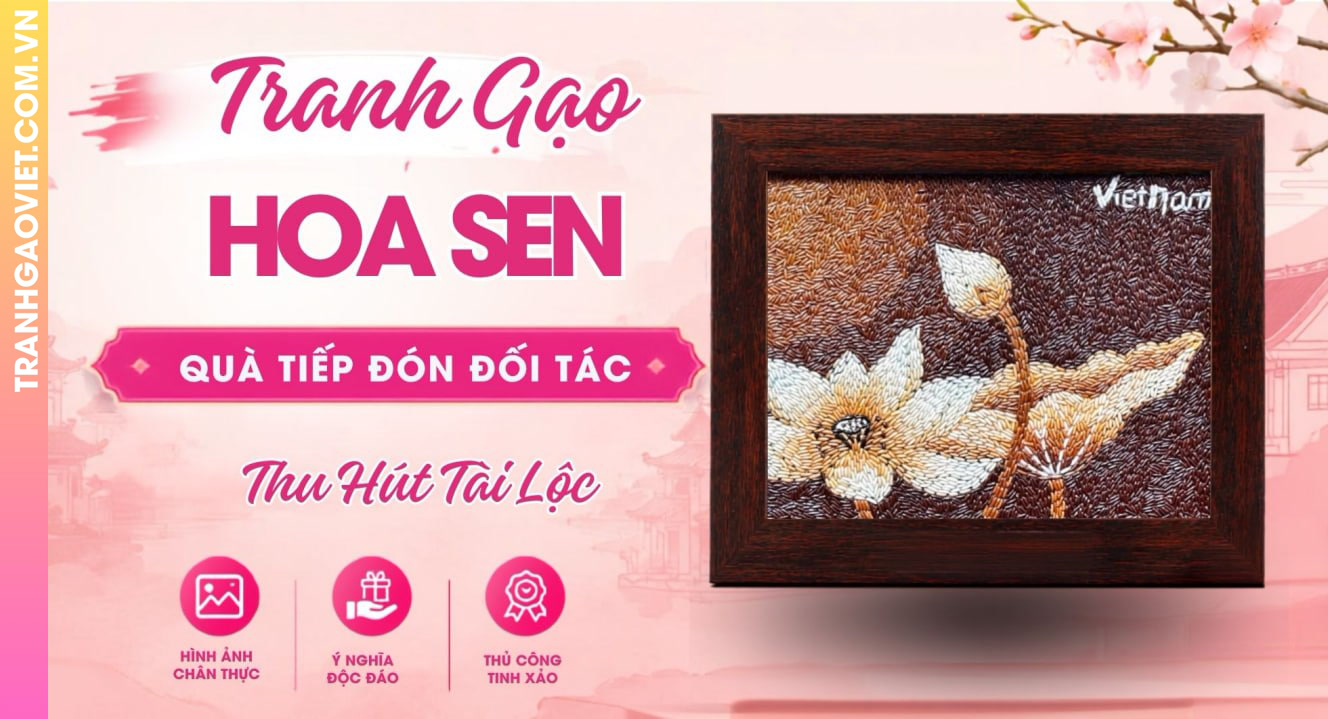Tranh Gạo Hoa Sen Làm Quà Đón Tiếp Đối Tác Với Ý Nghĩa Thu Hút Tài Lộc