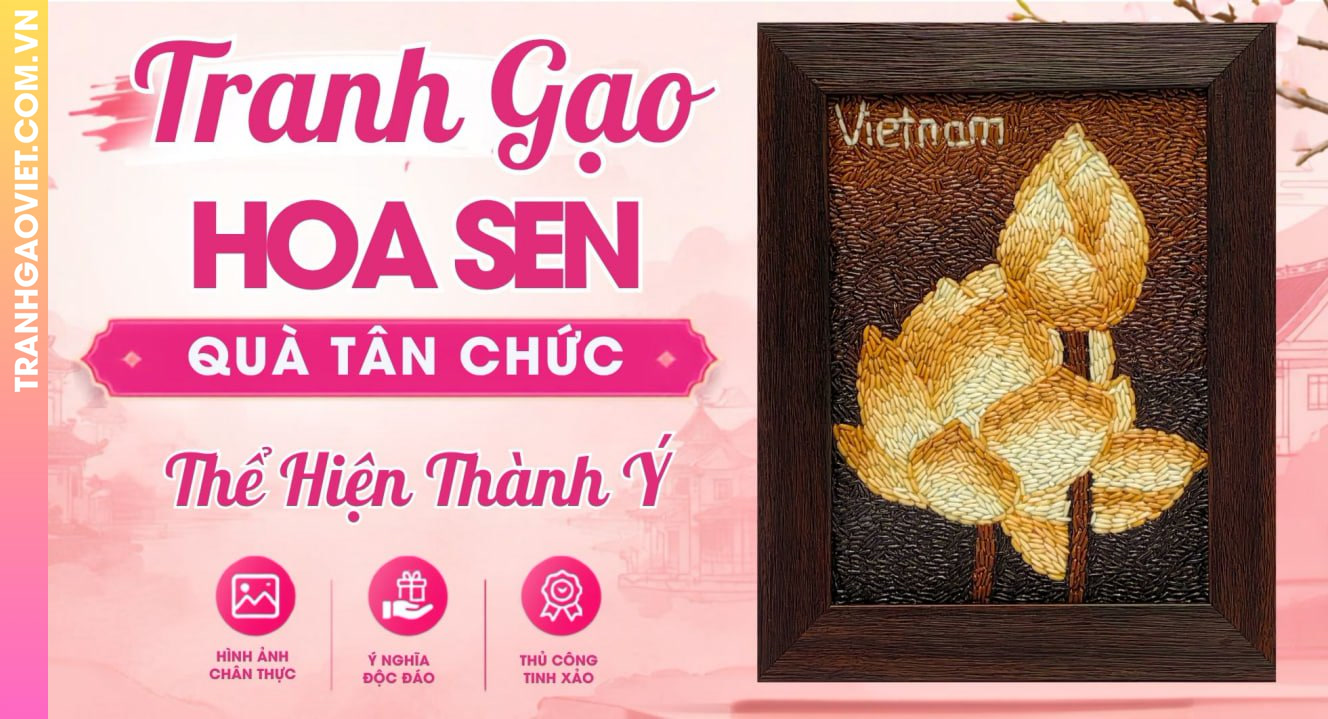 Tranh Gạo Hoa Sen Quà Tặng Chúc Mừng Tân Chức