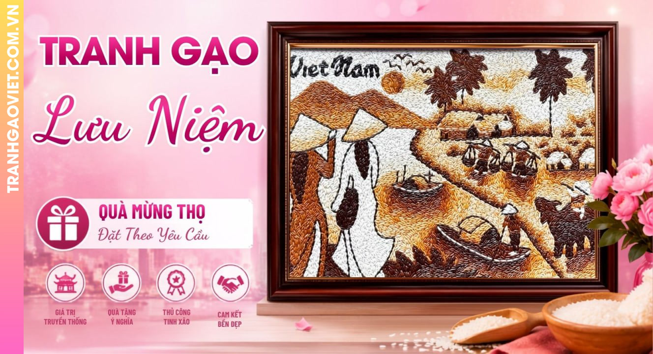 Tranh Gạo Lưu Niệm Đặt Theo Yêu Cầu Làm Quà Mừng Thọ
