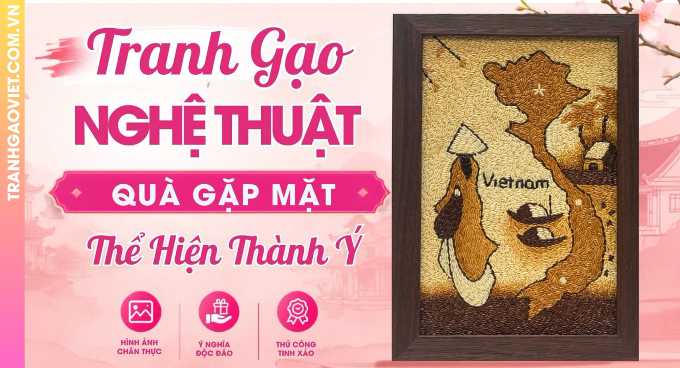 Tranh Gạo Nghệ Thuật Làm Quà Gặp Mặt Thể Hiện Thành Ý Doanh Nghiệp