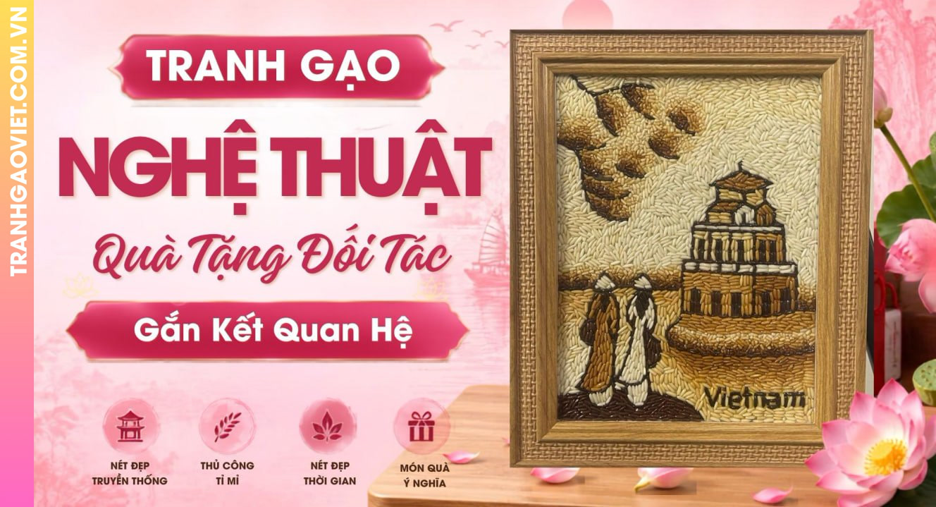Tranh Gạo Nghệ Thuật Tặng Đối Tác Giúp Gắn Kết Mối Quan Hệ Bền Lâu