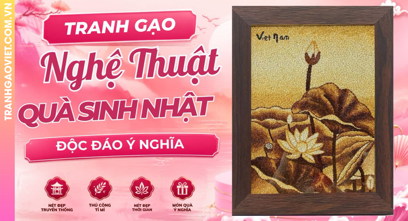 Tranh Gạo Nghệ Thuật Ý Tưởng Quà Tặng Sinh Nhật Độc Đáo Ý Nghĩa
