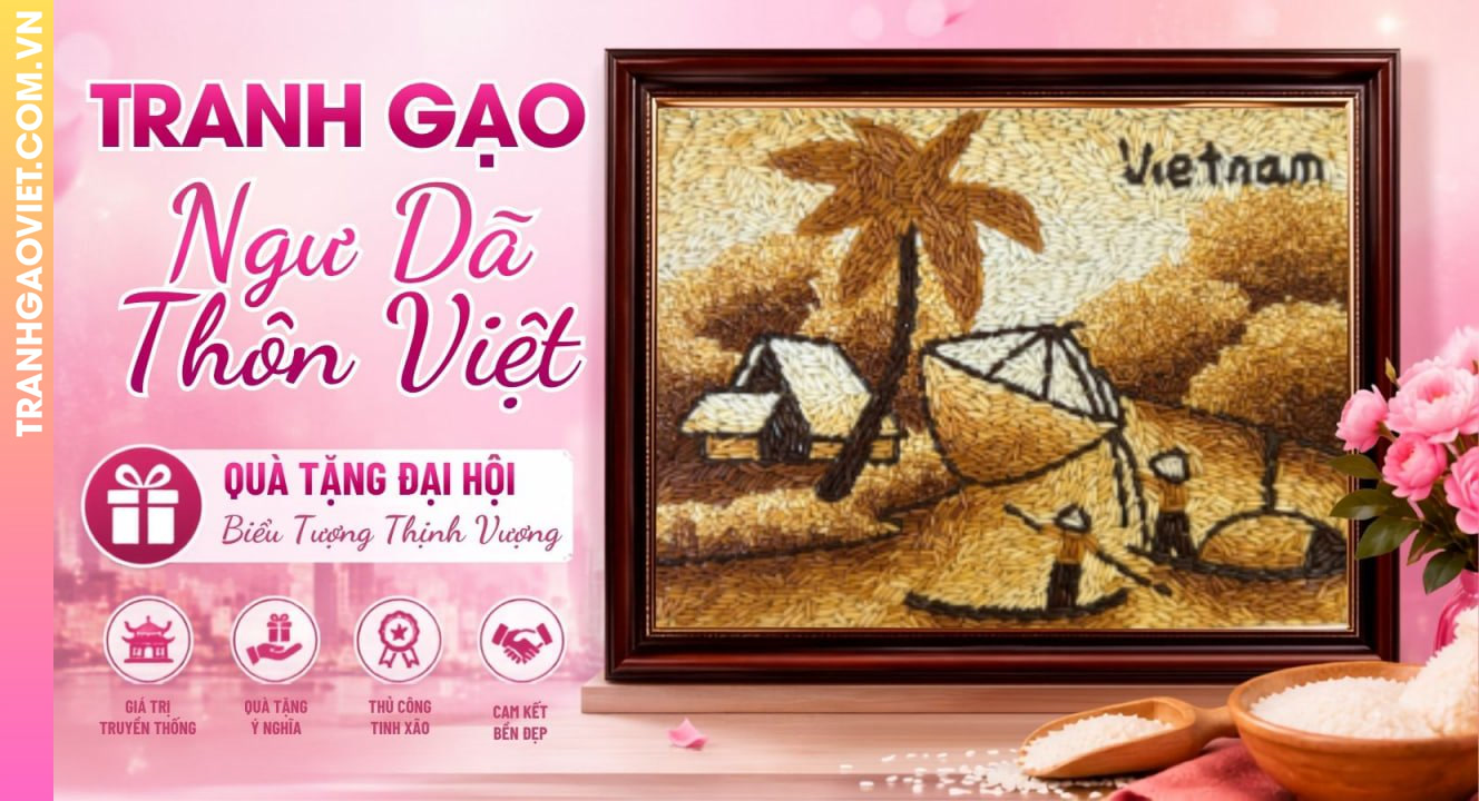 Tranh Gạo Ngư Dã Thôn Việt - Quà Tặng Đại Hội Biểu Tượng Thịnh Vượng