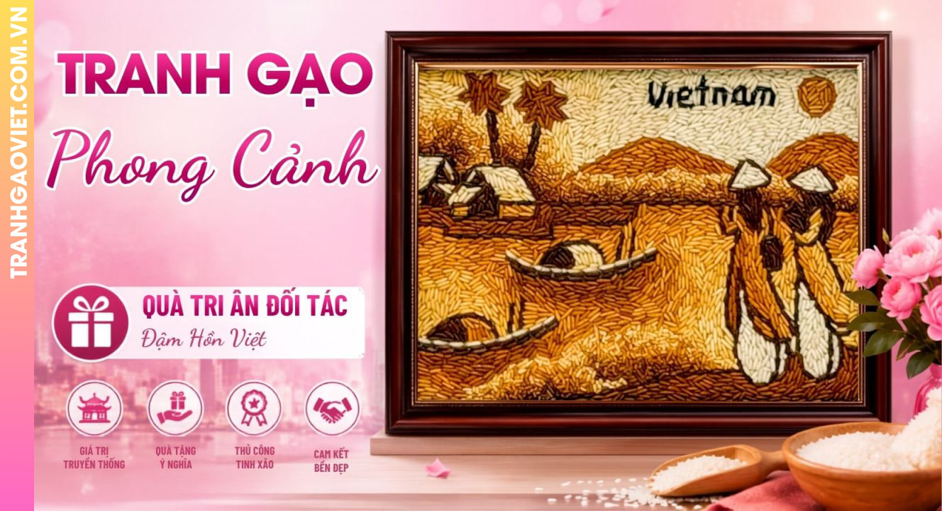 Tranh Gạo Phong Cảnh Đậm Hồn Việt Làm Quà Tri Ân Đối Tác