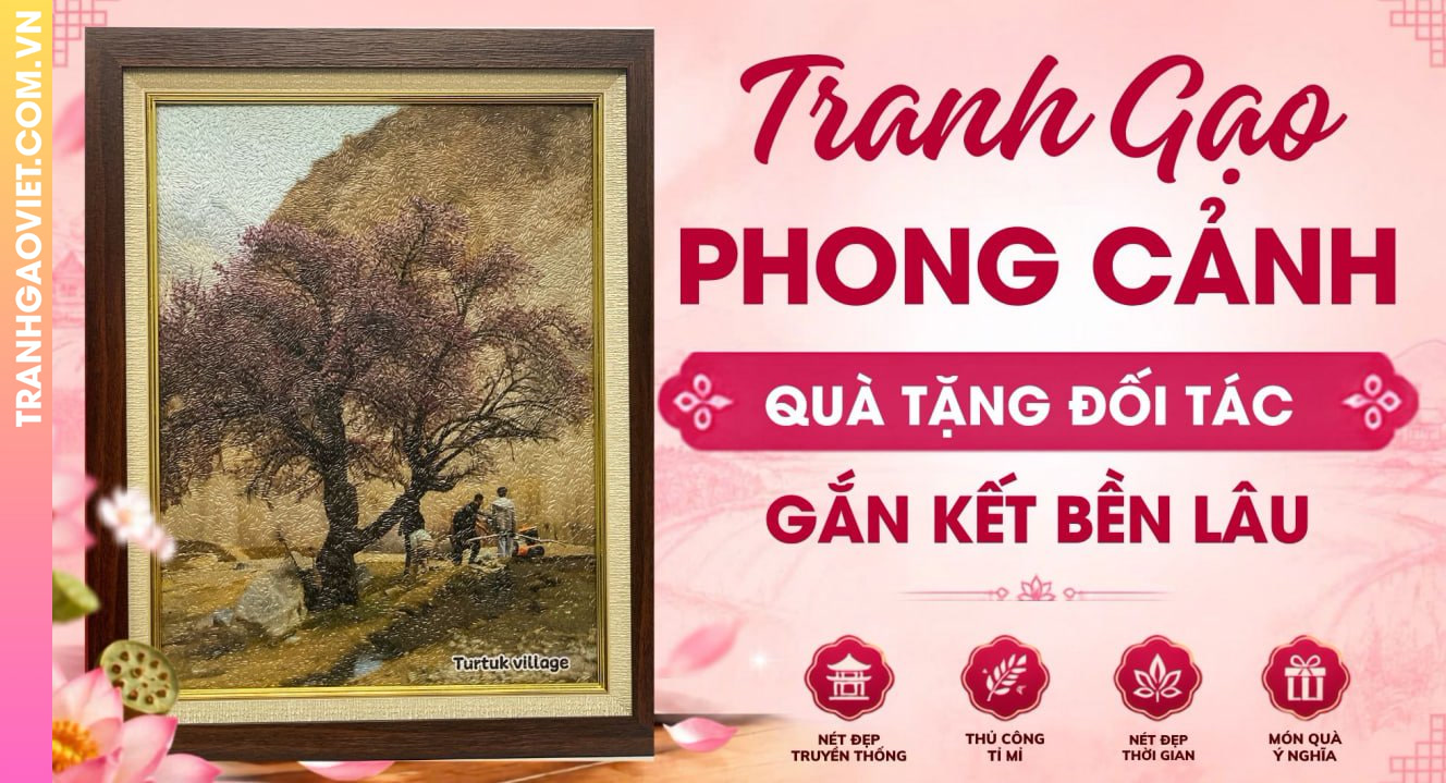 Tranh Gạo Phong Cảnh Quà Tặng Đối Tác Gắn Kết Bền Lâu