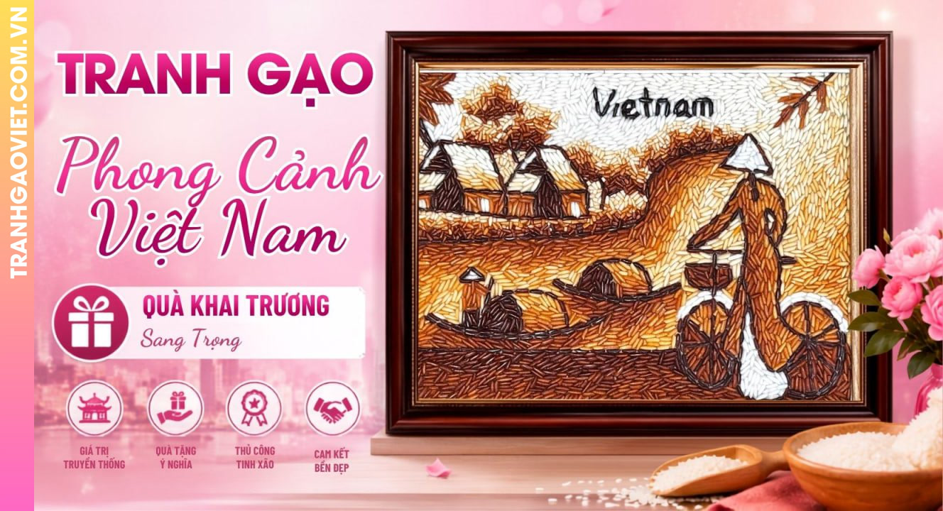 Tranh Gạo Phong Cảnh Việt Nam - Quà Tặng Khai Trương Sang Trọng