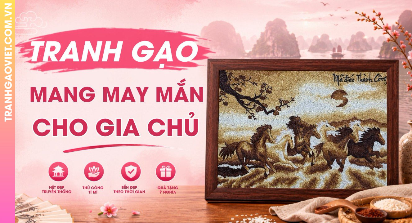 Tranh Gạo Phòng Khách Mang Lại Tài Lộc Và May Mắn Cho Gia Chủ