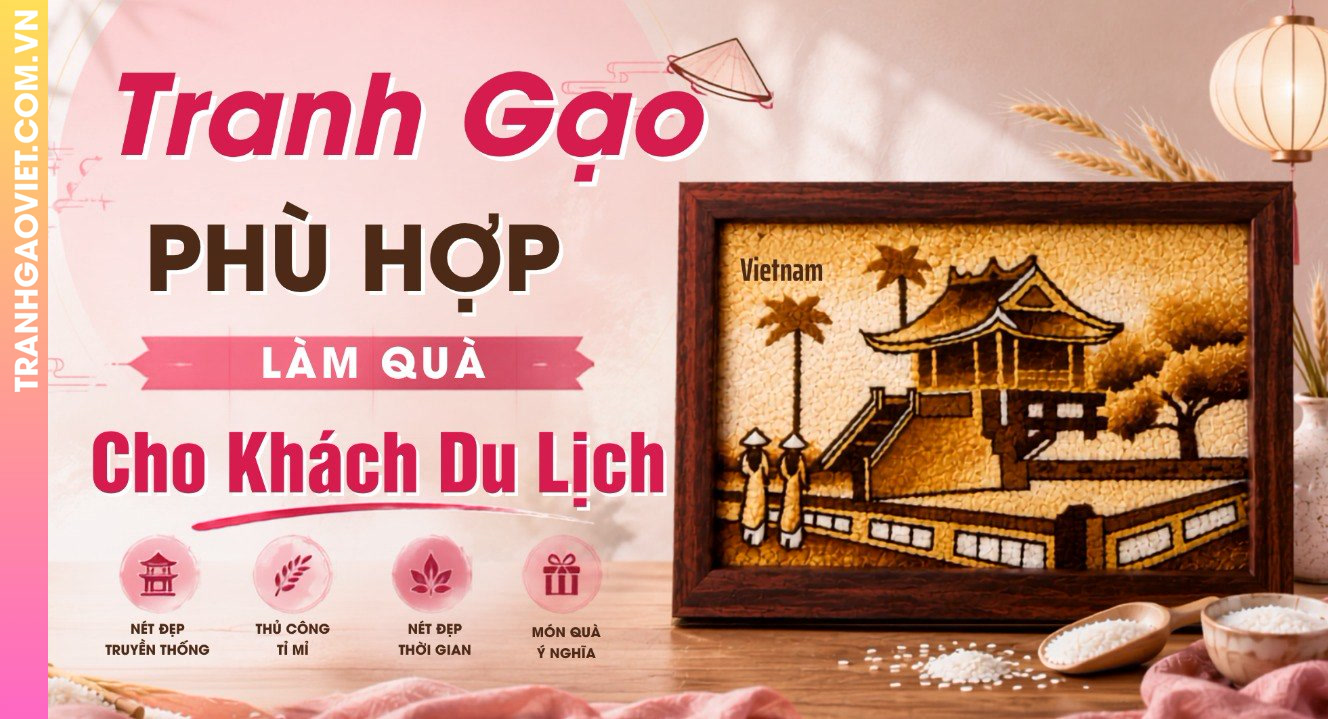 Tranh Gạo Phù Hợp Làm Quà Cho Khách Du Lịch