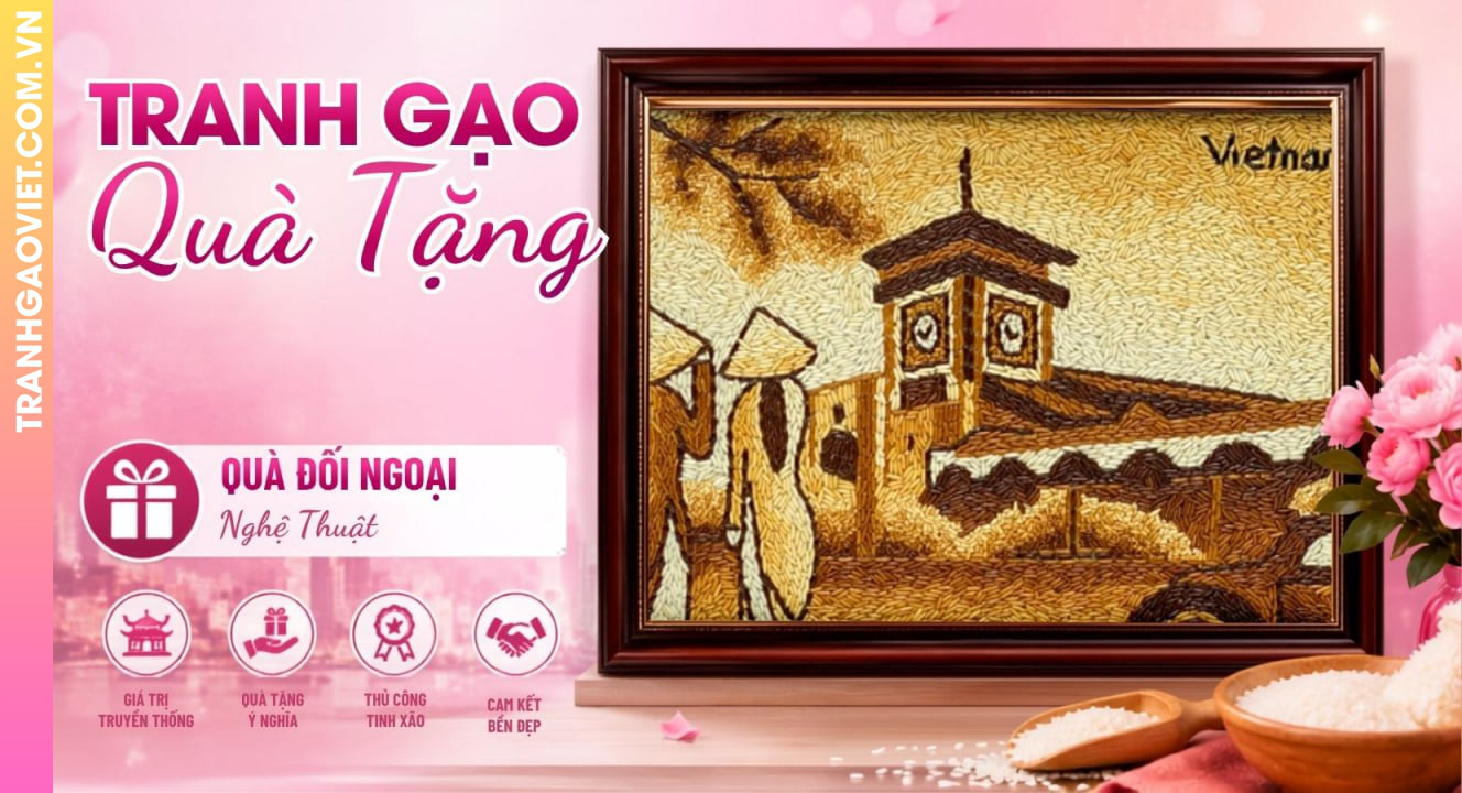 Tranh Gạo Quà Tặng - Quà Đối Ngoại Nghệ Thuật