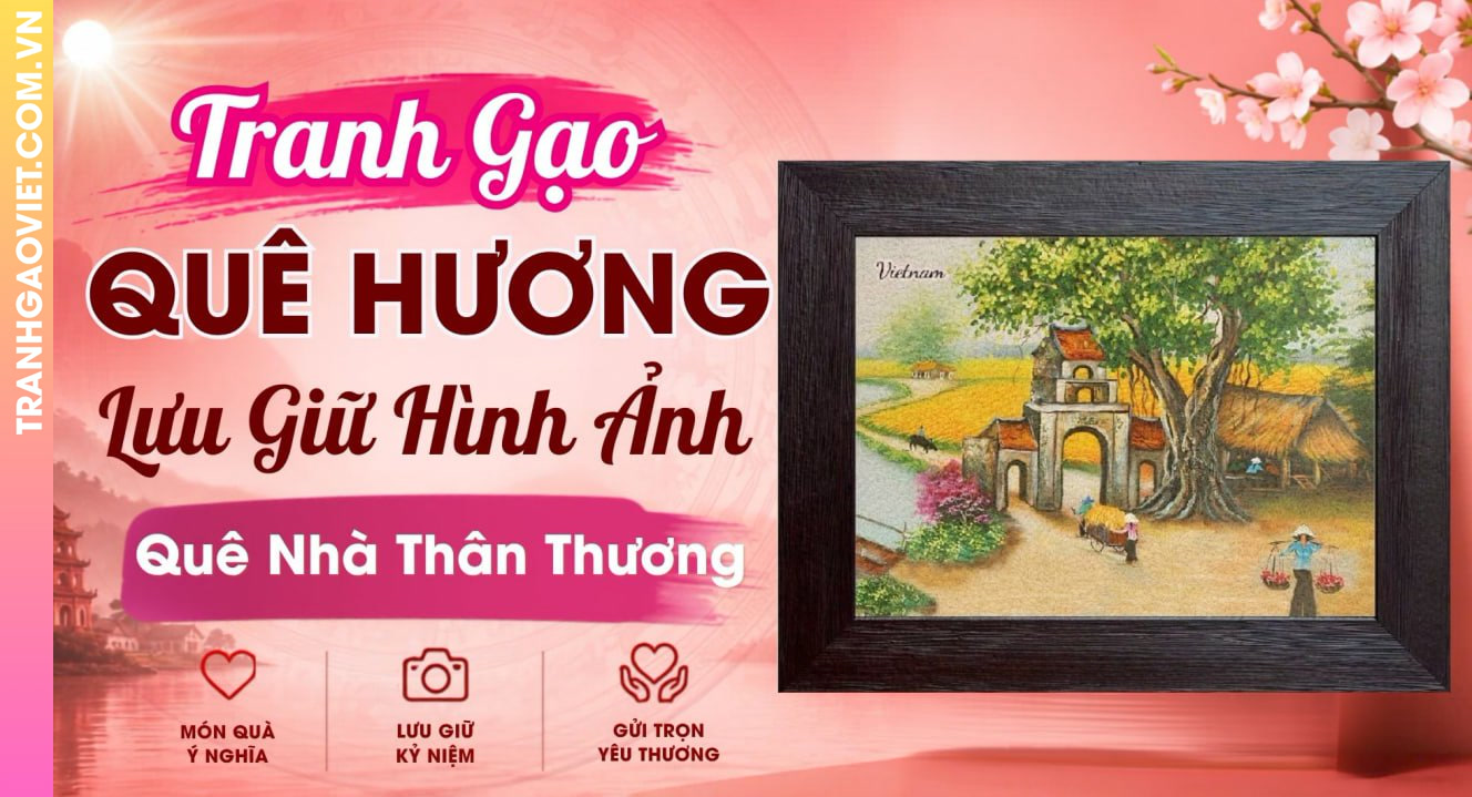 Tranh Gạo Quê Hương Lưu Giữ Hình Ảnh Quê Nhà Thân Thương