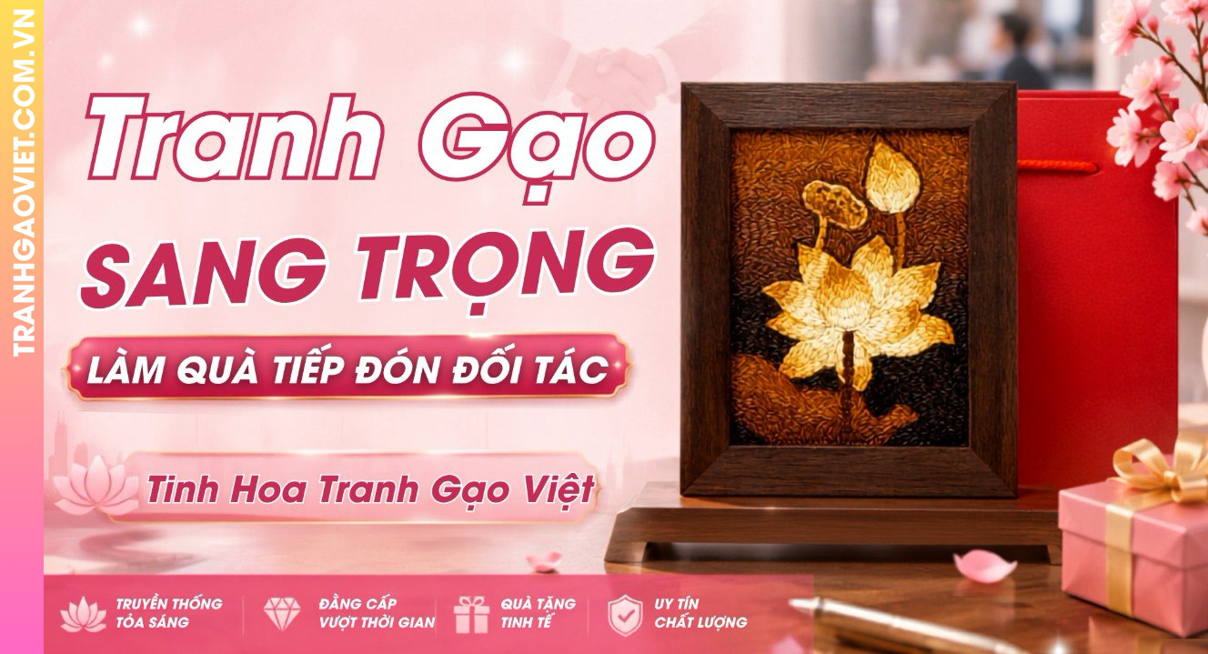 Tranh Gạo Sang Trọng Làm Quà Tiếp Đón Đối Tác