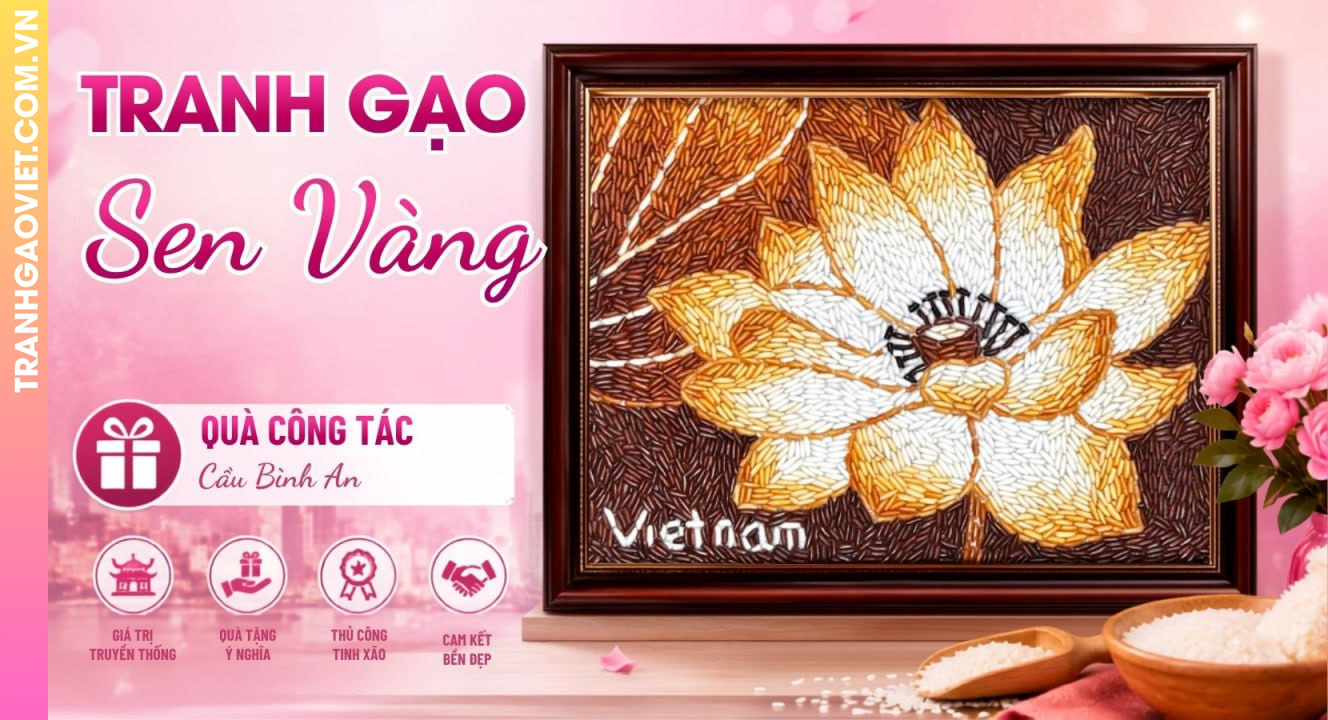 Tranh Gạo Sen Vàng - Quà Công Tác Cầu Bình An