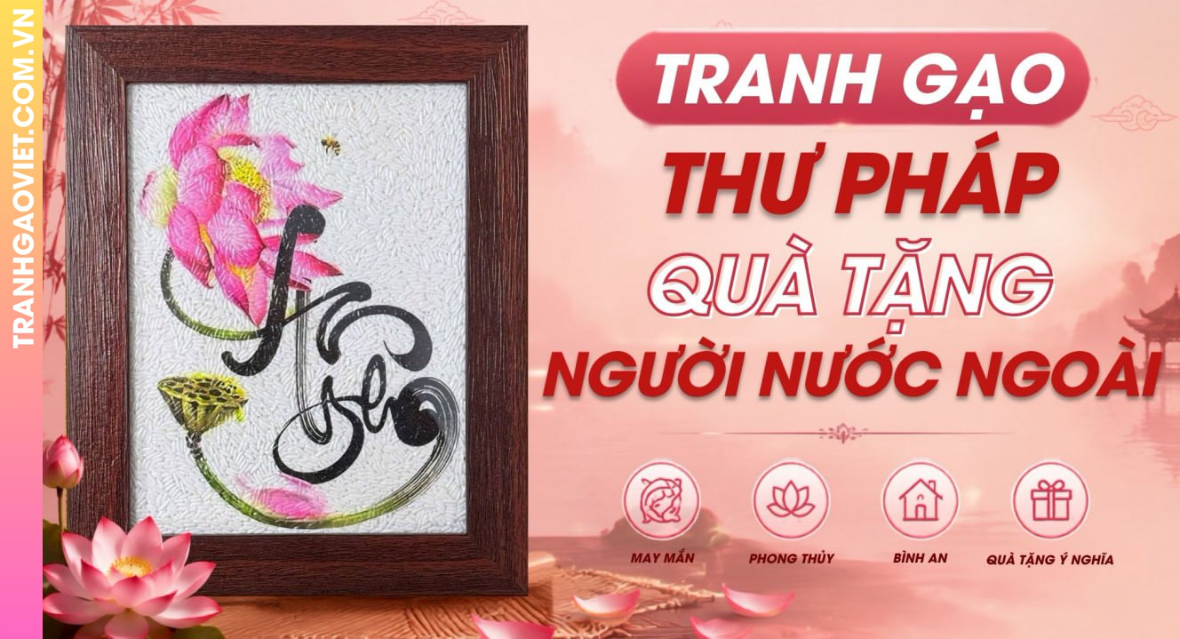 Tranh Gạo Thư Pháp Quà Tặng Người Nước Ngoài Đậm Nét Việt Nam