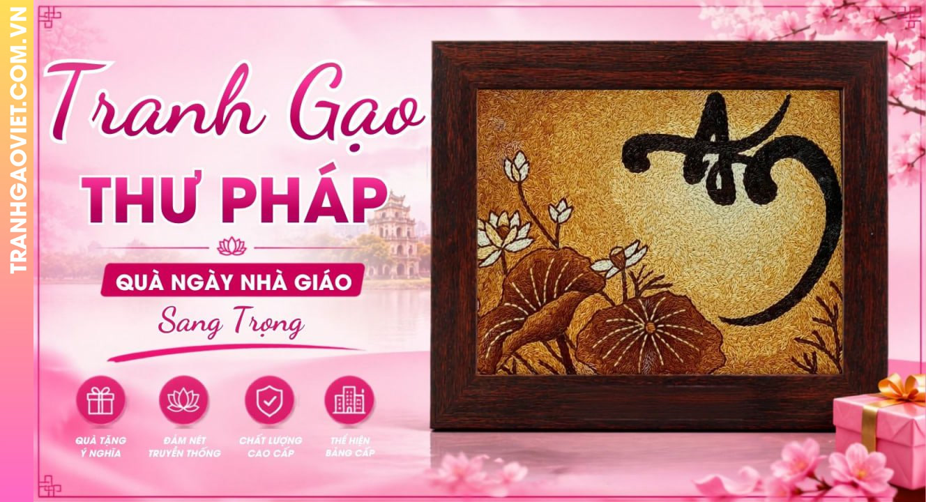 Tranh Gạo Thư Pháp Sang Trọng Làm Quà Ngày Nhà Giáo