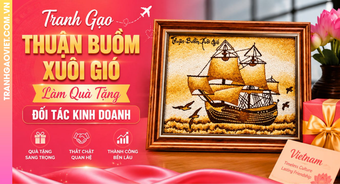 Tranh Gạo Thuận Buồm Xuôi Gió Làm Quà Đối Tác Kinh Doanh
