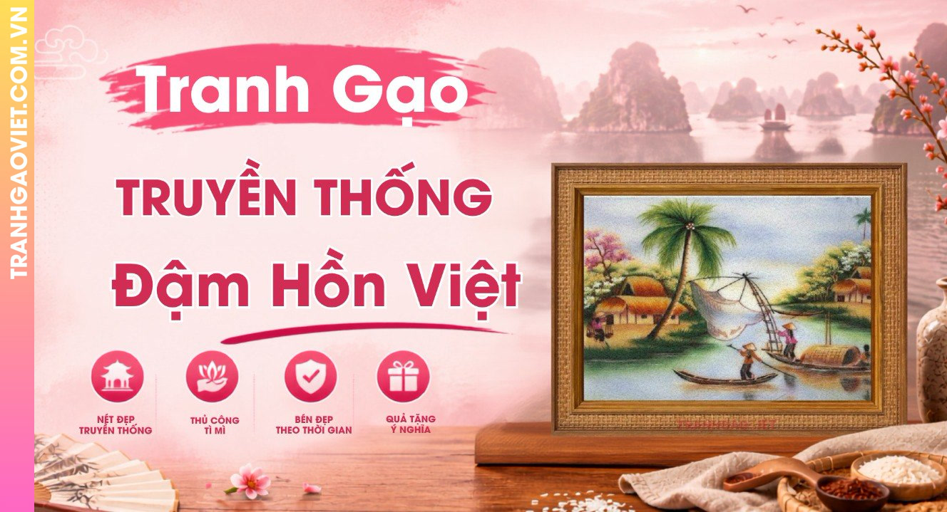Tranh Gạo Truyền Thống Thủ Công Đậm Hồn Việt