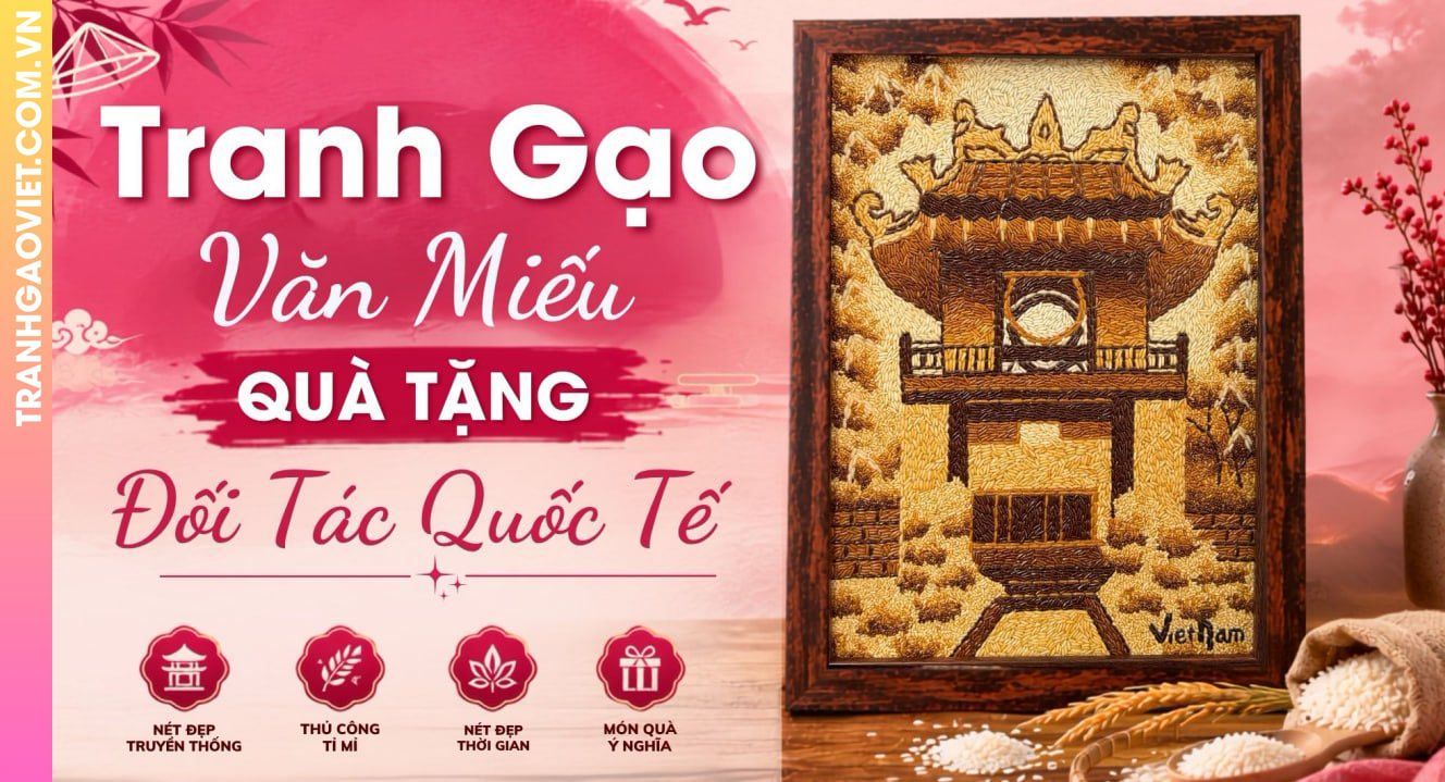 Tranh Gạo Văn Miếu Làm Quà Tặng Đối Tác Quốc Tế